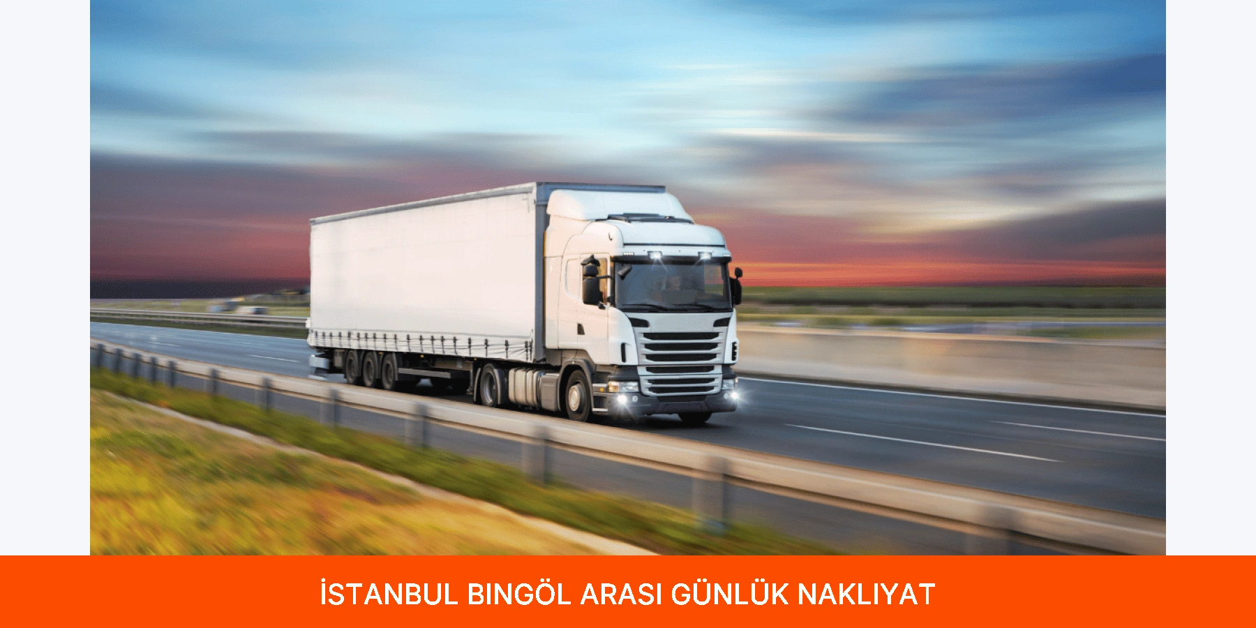 İstanbul Bingöl Arası Günlük Nakliyat