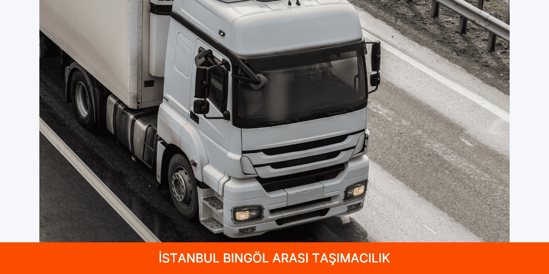 İstanbul Bingöl Arası Taşımacılık